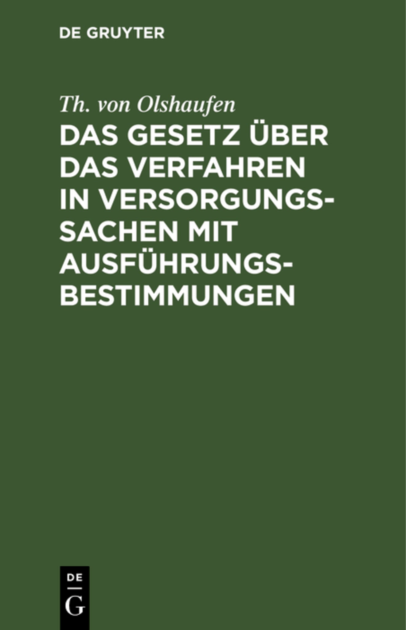 Das Gesetz über das Verfahren in Versorgungssachen mit Ausführungsbestimmungen